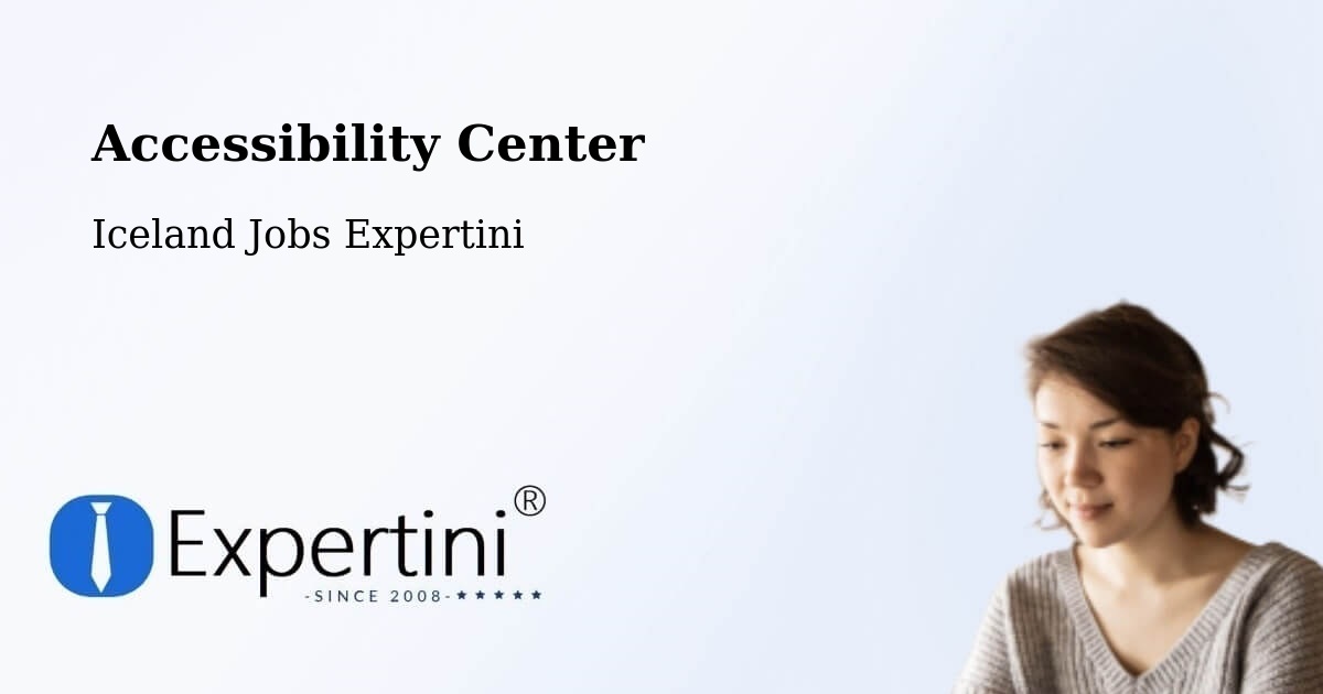 Accessibility Statement – Dalvík - Iceland Jobs Expertini
