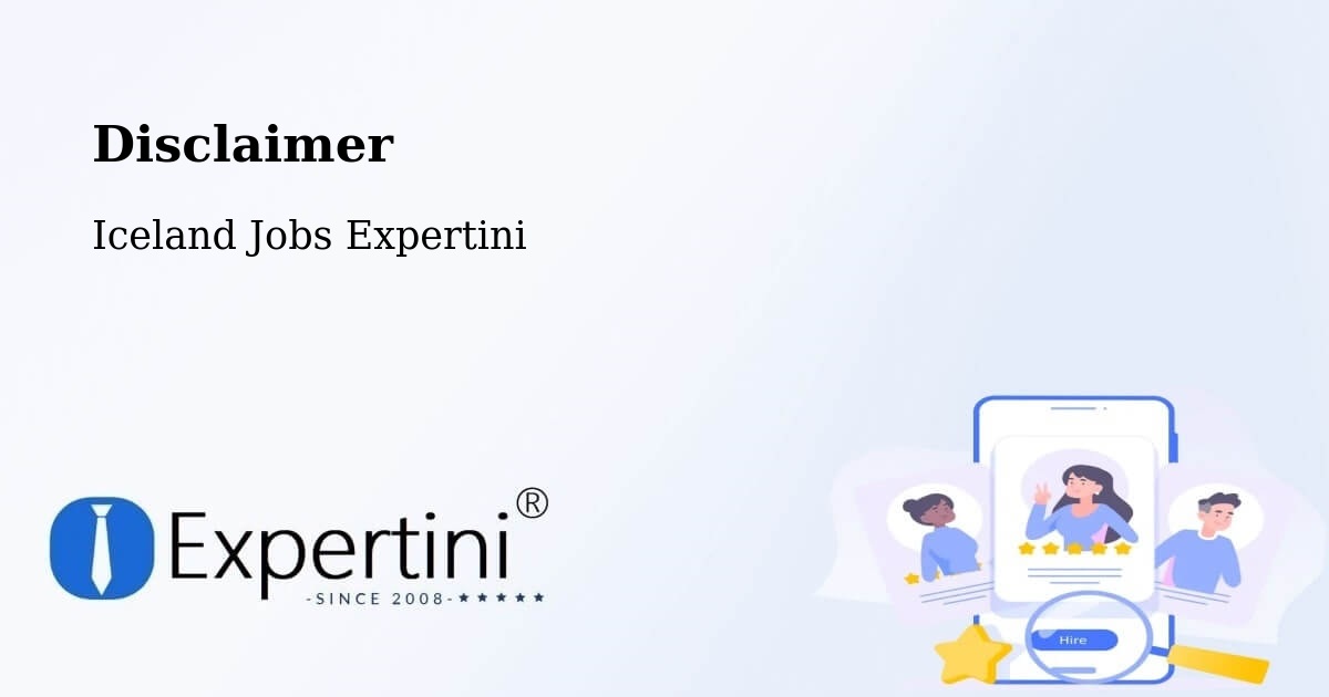 Disclaimer – Dalvík - Iceland Jobs Expertini