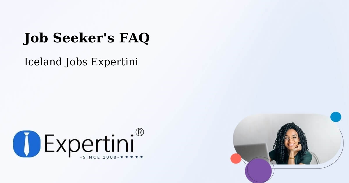 Job Seeker FAQ – Dalvík - Iceland Jobs Expertini
