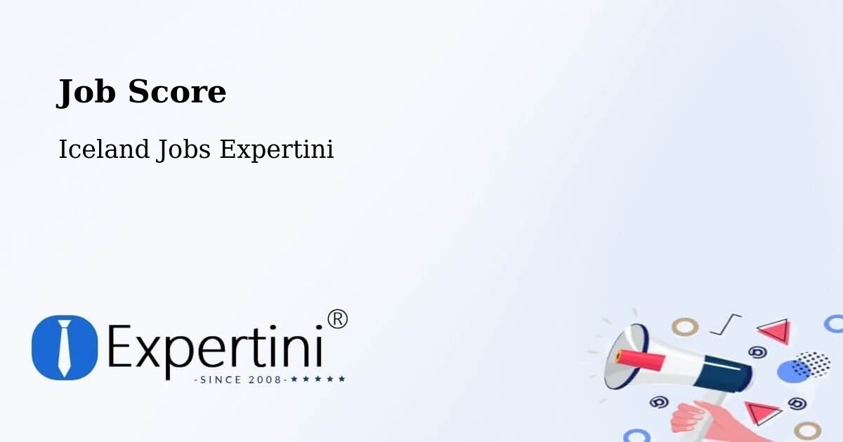 Job Score & Job Description Score Tool – Dalvík - Iceland Jobs Expertini